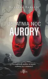 Ostatnia noc AuroryBarbara Baraldi