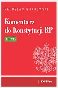 Komentarz do Konstytucji RP art. 235 Komentarz do Konstytucji RP art. 235