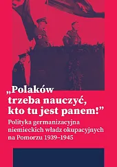 „Polaków trzeba nauczyć, kto tu jest panem!”