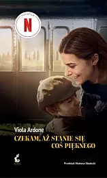 Czekam, aż stanie się coś pięknegoViola Ardone