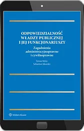 Odpowiedzialność władzy publicznej i jej funkcjonariuszy.,Teresa Mróz