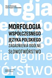 Morfologia współczesnego języka polskiegoMarek Wiśniewski