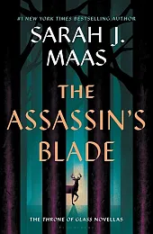 The Assassin's BladeJ.Sarah Maas The Assassin's BladeJ.Sarah Maas