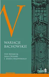 Wariacje bachowskieJan Grzanka