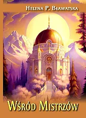Wśród mistrzówP.Helena Bławatska Wśród mistrzówP.Helena Bławatska