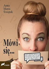 Mówi się...Maria Świątek Anna