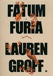 Fatum i furiaLauren Groff Fatum i furiaLauren Groff