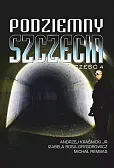 Podziemny Szczecin Część 4 Podziemny Szczecin Część 4