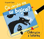 Co ukryło się w bajce? Odkrycia,Krzysztof Zięba Co ukryło się w bajce? Odkrycia,Krzysztof Zięba