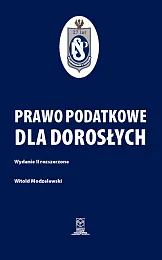 Prawo podatkowe dla dorosłychWitold Modzelewski Prawo podatkowe dla dorosłychWitold Modzelewski