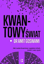Kwantowy światAmit Goswami