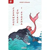 Czerwone świece i syrenaMimei Ogawa Czerwone świece i syrenaMimei Ogawa