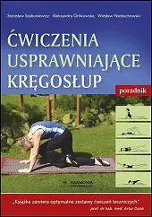 Ćwiczenia usprawniające kręgosłup PoradnikStanisław Szabuniewicz