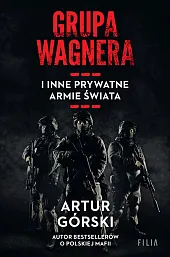 Grupa Wagnera i inne prywatne armie,Artur Górski