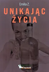 Unikając życia Unikając życia