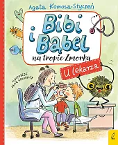 Bibi i Bąbel na tropie Zmorka,Agata Komosa-Styczeń