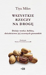Wszystkie rzeczy na drogęMiles Tiya