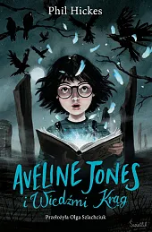 Aveline Jones i Wiedźmi Krąg Tom 2
