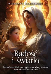 Radość i światłoWincenty Łaszewski