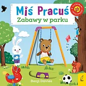 Miś Pracuś Zabawy w parkuBenji Davies