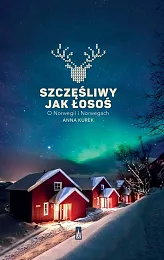 Szczęśliwy jak łosośAnna Kurek