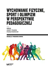 Wychowanie fizyczne, sport i olimpizm w,E.Jolanta Kowalska Wychowanie fizyczne, sport i olimpizm w,E.Jolanta Kowalska