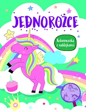 Jednorożce. Kolorowanka z naklejkami