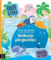 Uczę się czytać. Wakacje pingwinka. Duże,Agata Giełczyńska-Jonik