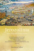 Jerozolima Nowa biografia starego miasta
