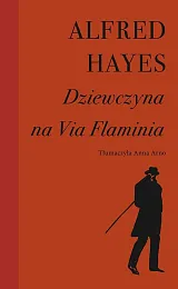 Dziewczyna na Via FlaminiaAlfred Hayes Dziewczyna na Via FlaminiaAlfred Hayes