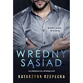 Wredny sąsiadKatarzyna Rzepecka Wredny sąsiadKatarzyna Rzepecka