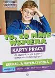 To co mnie wspiera Edukacja matematyczna Poziom 2 Karty pracy dla uczniów ze specjalnymi potrzebami edukacyjnymi To co mnie wspiera Edukacja matematyczna Poziom 2 Karty pracy dla uczniów ze specjalnymi potrzebami edukacyjnymi