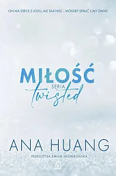 Miłość Seria TwistedAna Huang