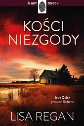 Kości niezgodyLisa Regan Kości niezgodyLisa Regan