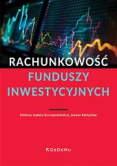 Rachunkowość funduszy inwestycyjnychSzczepankiewicz Elżbieta Izabela