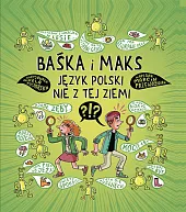 Baśka i Maks Język polski nie z tej ziemi