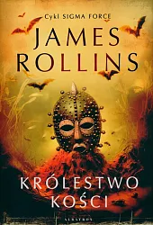 Królestwo Kości.James Rollins