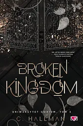 Broken Kingdom. Uniwersytet Corium. Tom 3C.Hallman 