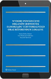 Wybory powszechne organów jednostek samorządu terytorialnego oraz referendum lokalne