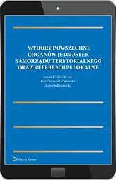 Wybory powszechne organów jednostek samorządu terytorialnego oraz referendum lokalne Wybory powszechne organów jednostek samorządu terytorialnego oraz referendum lokalne
