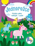 Jednorożce Książka pełna naklejek i zadań