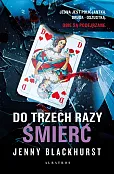 Do trzech razy śmierć