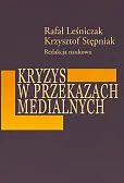 Kryzys w przekazach medialnych Kryzys w przekazach medialnych
