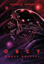 Obcy morze bolesciJames A. Moore