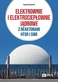 Elektrownie i elektrociepłownie jądrowe z reaktorami HTGR I SMR Elektrownie i elektrociepłownie jądrowe z reaktorami HTGR I SMR