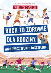 Wierszyki o sporcie. Ruch to zdrowie,Agnieszka Nożyńska-Demianiuk