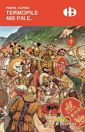 Termopile 480 p.n.e.Paweł Kupsik
