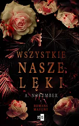 Wszystkie nasze lękiA. November 