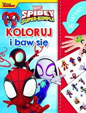 Marvel Spidey i Super-kumple Koloruj i,Ilona Siwak