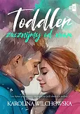 Toddler Zacznijmy od nowa